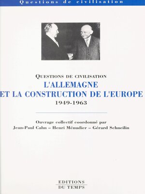 cover image of L'Allemagne et la construction de l'Europe (1949-1963)